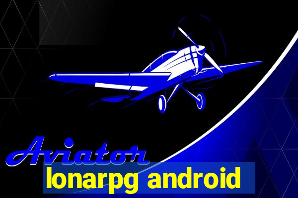 lonarpg android